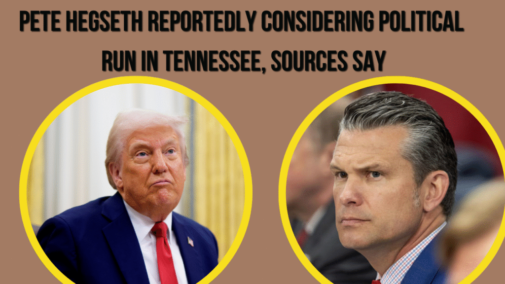 Pete Hegseth Reportedly Considering Political Run in Tennessee, Sources Say