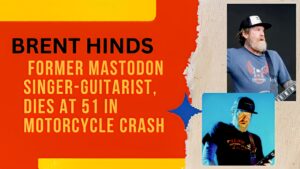 Brent Hinds, former Mastodon singer-guitarist, dies at 51 in motorcycle crash