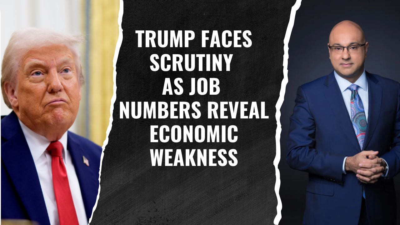 Trump Faces Scrutiny as Job Numbers Reveal Economic Weakness