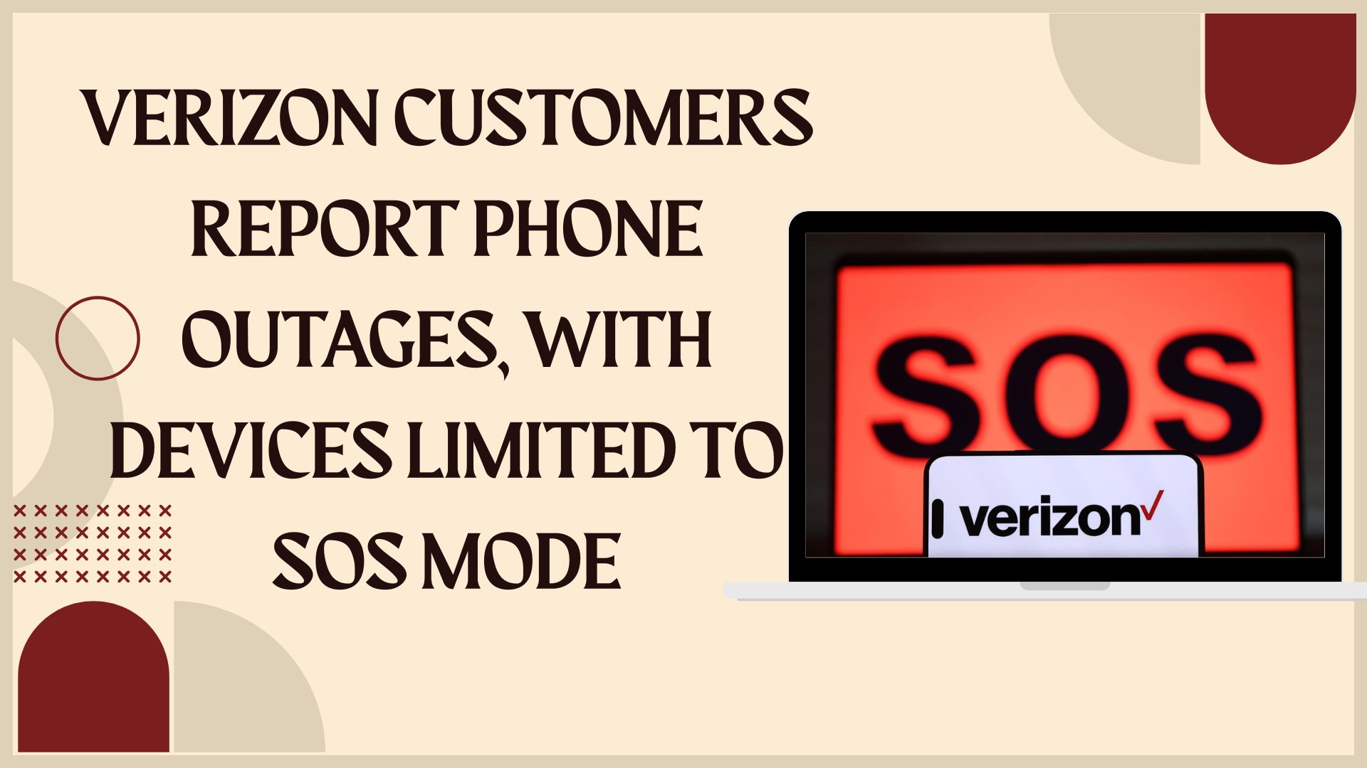 Verizon customers report phone outages, with devices limited to SOS mode