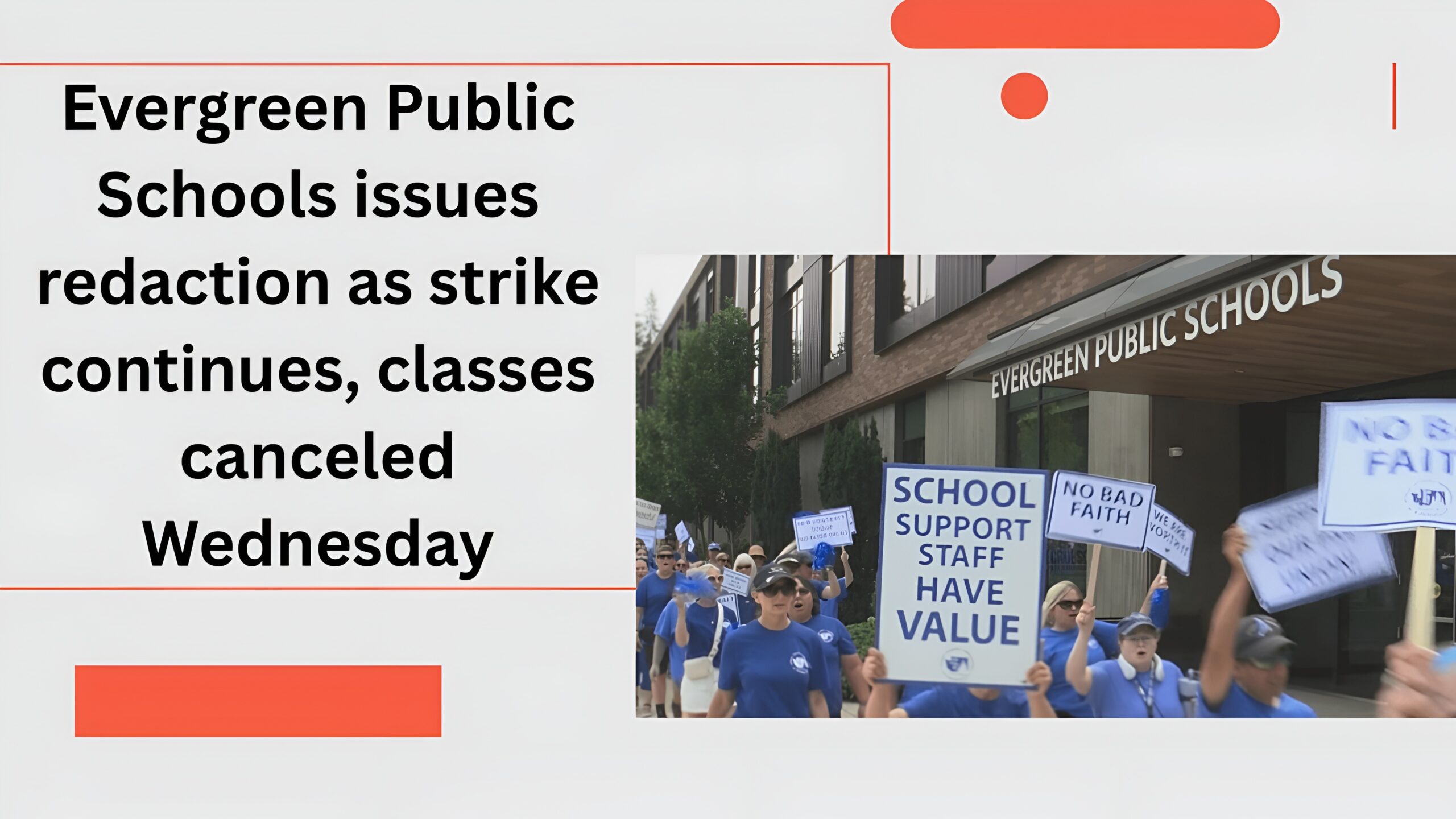 Evergreen Public Schools issues redaction as strike continues, classes canceled Wednesday