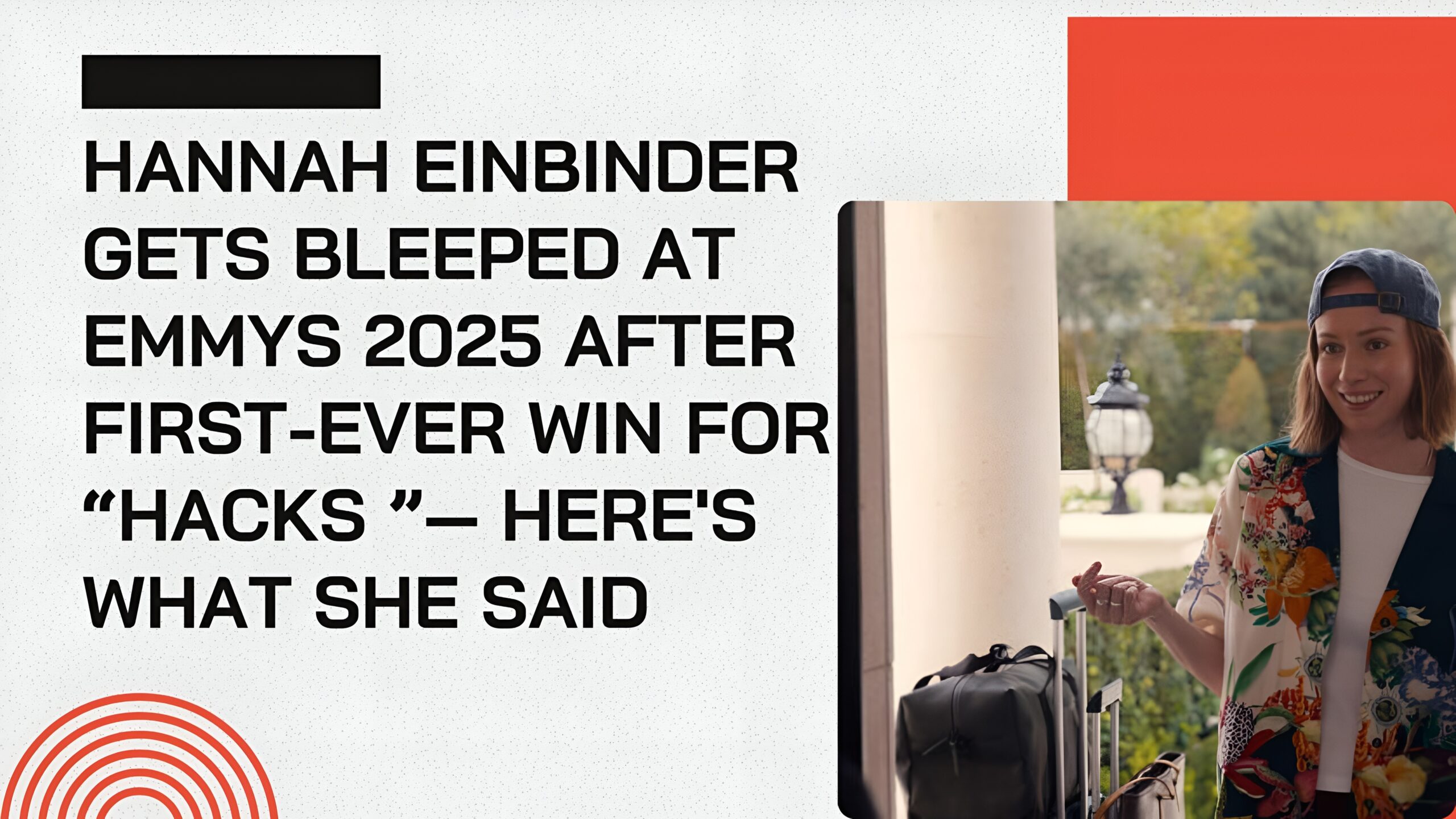 Hannah Einbinder Gets Bleeped at Emmys 2025 After First-Ever Win for “Hacks ”— Here's What She Said