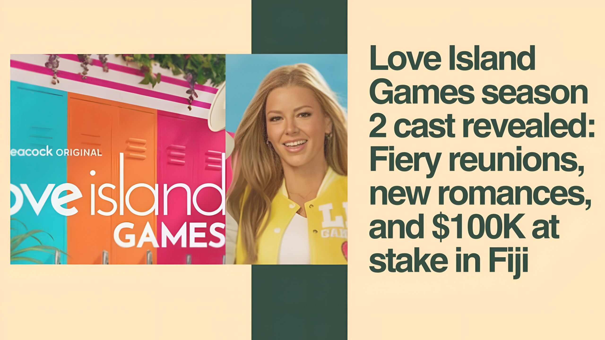 Love Island Games season 2 cast revealed: Fiery reunions, new romances, and $100K at stake in Fiji